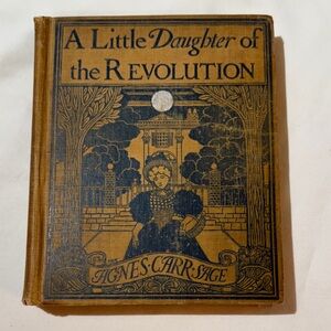 Vintage Book 'A Little Daughter of the Revolution'